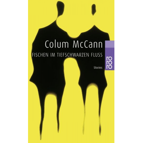 Colum McCann - Fischen im tiefschwarzen Fluß