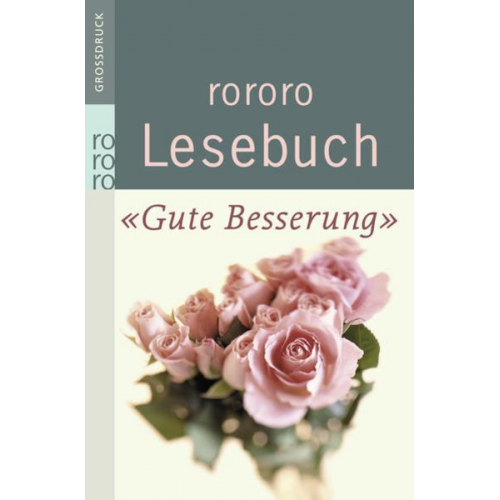 Anja-Elna Blänsdorf - Rororo Lesebuch "Gute Besserung!"