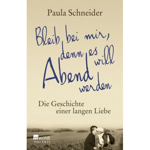 Paula Schneider - Bleib bei mir, denn es will Abend werden