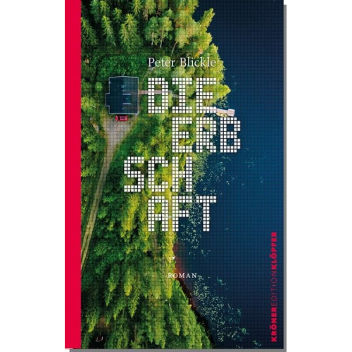 Peter Blickle - Die Erbschaft