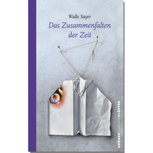 Walle Sayer - Das Zusammenfalten der Zeit