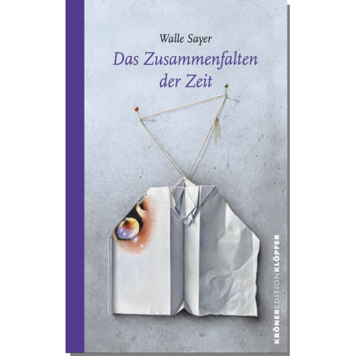 Walle Sayer - Das Zusammenfalten der Zeit