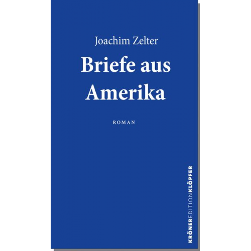 Joachim Zelter - Briefe aus Amerika