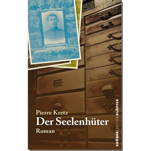 Pierre Kretz - Der Seelenhüter