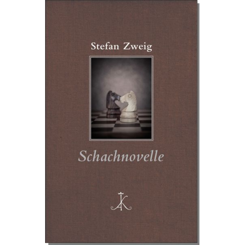 Stefan Zweig - Stefan Zweig: Schachnovelle