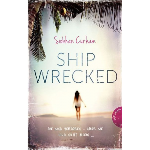 Siobhan Curham - Shipwrecked 1: Shipwrecked
