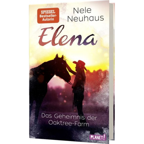 Nele Neuhaus - Elena – Ein Leben für Pferde 4: Das Geheimnis der Oaktree-Farm