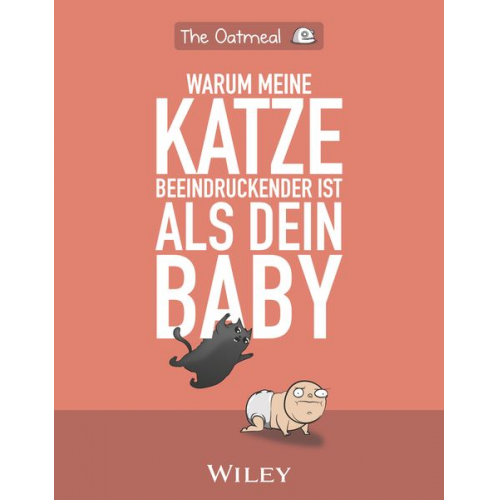 The Oatmeal Matthew Inman - Warum meine Katze beeindruckender ist als dein Baby