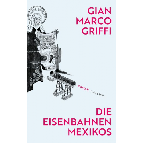 Gian Marco Griffi - Die Eisenbahnen Mexikos