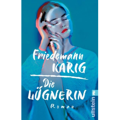 Friedemann Karig - Die Lügnerin