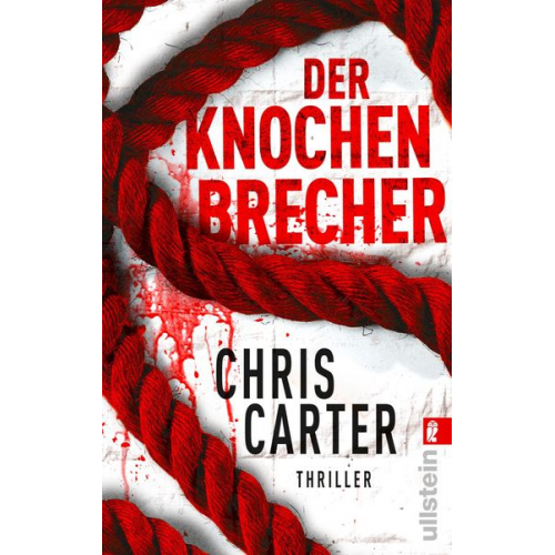 Chris Carter - Der Knochenbrecher / Detective Robert Hunter Band 3