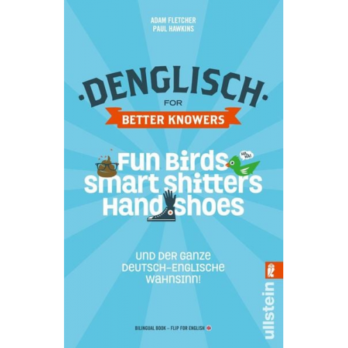 Adam Fletcher Paul Hawkins - Denglisch for Better Knowers: Zweisprachiges Wendebuch Deutsch/ Englisch