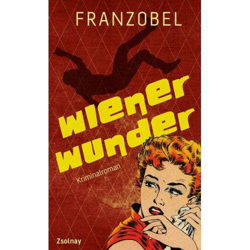 Franzobel - Wiener Wunder