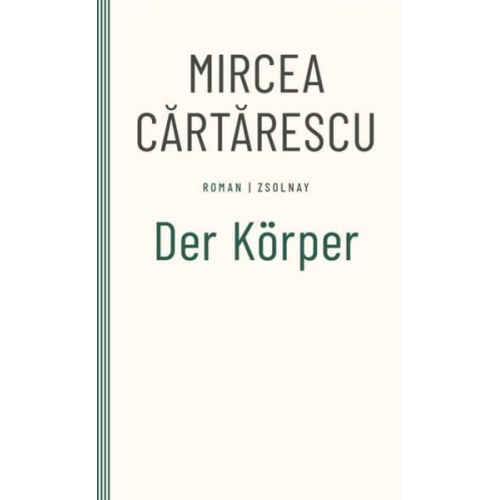 Mircea Cartarescu - Der Körper