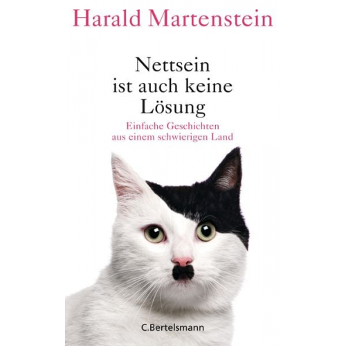 Harald Martenstein - Nettsein ist auch keine Lösung