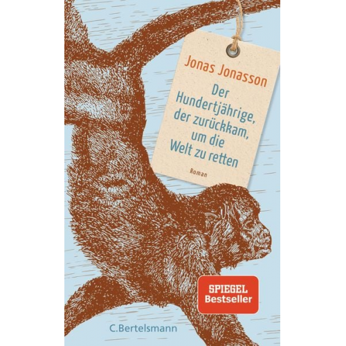 Jonas Jonasson - Der Hundertjährige, der zurückkam, um die Welt zu retten