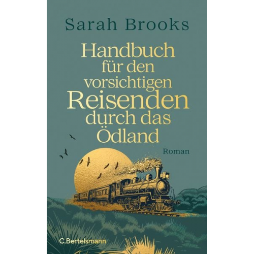 Sarah Brooks - Handbuch für den vorsichtigen Reisenden durch das Ödland