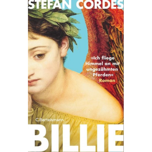 Stefan Cordes - BILLIE »Ich fliege Himmel an mit ungezähmten Pferden«