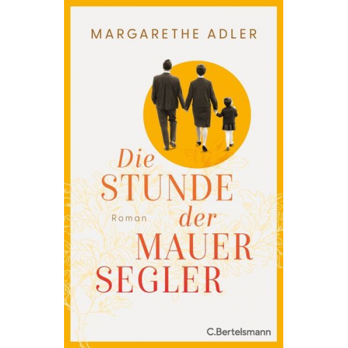 Margarethe Adler - Die Stunde der Mauersegler