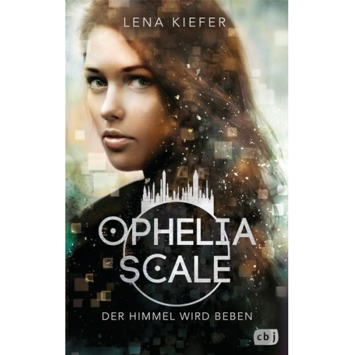 Lena Kiefer - Ophelia Scale - Der Himmel wird beben