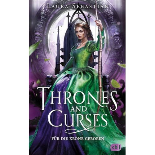 Laura Sebastian - Thrones and Curses – Für die Krone geboren