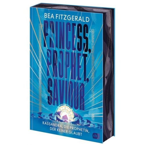 Bea Fitzgerald - Princess, Prophet, Saviour - Kassandra, die Prophetin, der keiner glaubt