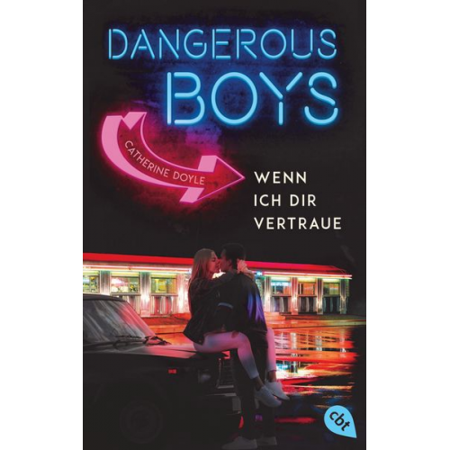 Catherine Doyle - Dangerous Boys - Wenn ich dir vertraue