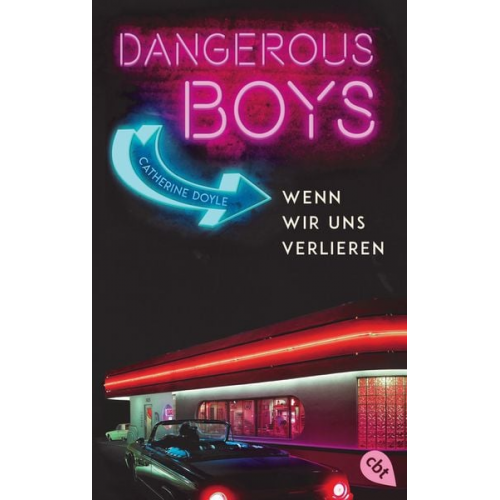 Catherine Doyle - Dangerous Boys - Wenn wir uns verlieren