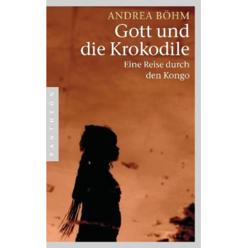 Andrea Böhm - Gott und die Krokodile