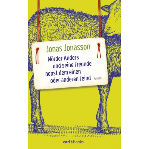 Jonas Jonasson - Mörder Anders und seine Freunde nebst dem einen oder anderen Feind