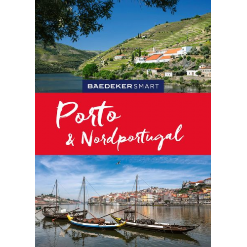 Daniela Schetar Friedrich Köthe - Baedeker SMART Reiseführer Porto & Nordportugal