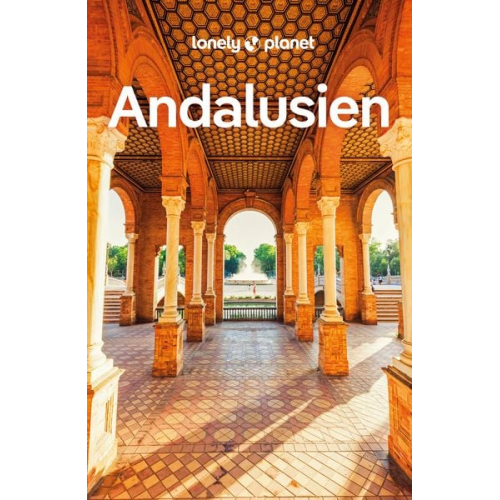 Anna Kaminski Mark Julian Edwards Paul Stafford Rachel Webb - LONELY PLANET Reiseführer Andalusien