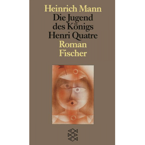 Heinrich Mann - Die Jugend des Königs Henri Quatre