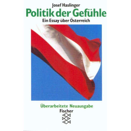 Josef Haslinger - Politik der Gefühle