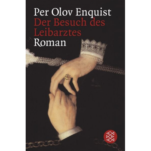 Per Olov Enquist - Der Besuch des Leibarztes