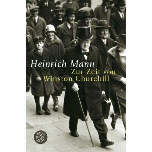 Heinrich Mann - Zur Zeit von Winston Churchill