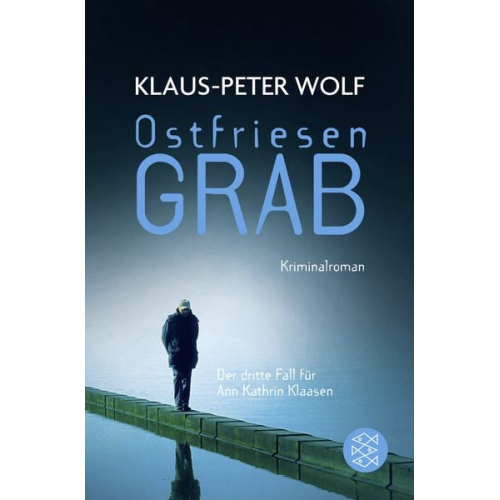 Klaus-Peter Wolf - Ostfriesengrab / Ann Kathrin Klaasen Band 3