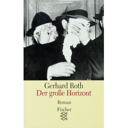 Gerhard Roth - Der große Horizont