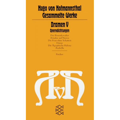 Hugo von Hofmannsthal - Dramen V. Operndichtungen