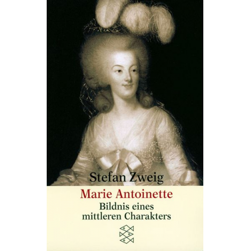 Stefan Zweig - Marie Antoinette