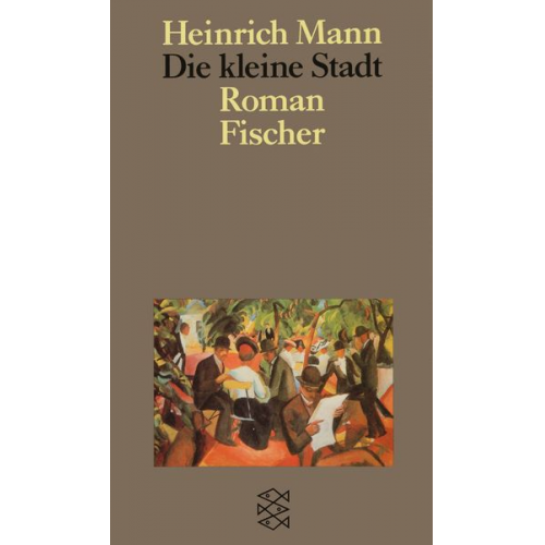 Heinrich Mann - Die kleine Stadt