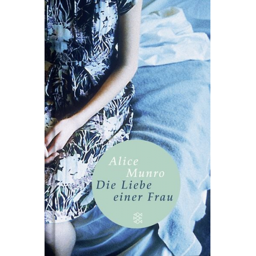 Alice Munro - Die Liebe einer Frau