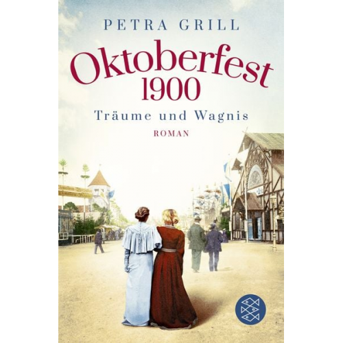 Petra Grill - Oktoberfest 1900 - Träume und Wagnis
