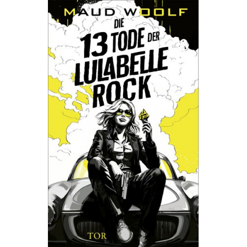 Maud Woolf - Die 13 Tode der Lulabelle Rock