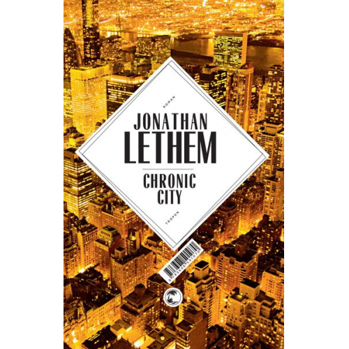Jonathan Lethem - Chronic City