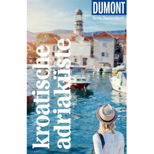 Hubert Beyerle - DUMONT Reise-Taschenbuch Reiseführer Kroatische Adriaküste