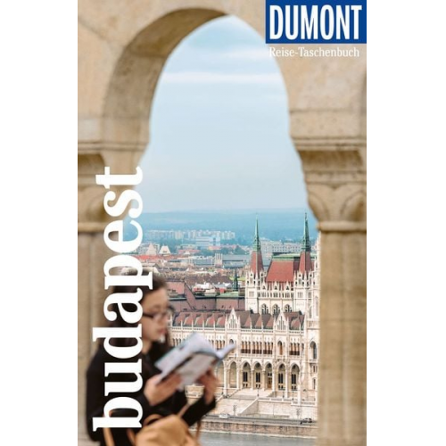 Matthias Eickhoff - DUMONT Reise-Taschenbuch Reiseführer Budapest