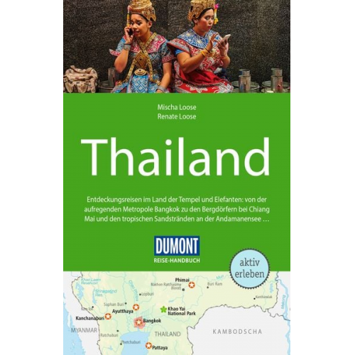 Mischa Loose Renate Loose - DUMONT Reise-Handbuch Reiseführer Thailand