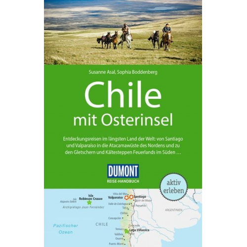 Susanne Asal Sophia Boddenberg - DUMONT Reise-Handbuch Reiseführer Chile mit Osterinsel