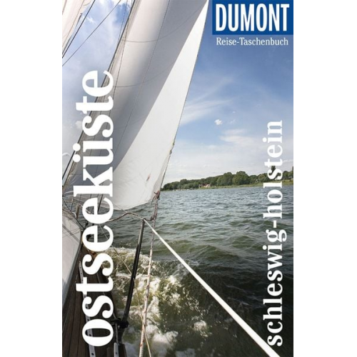 Nicoletta Adams - DUMONT Reise-Taschenbuch Reiseführer Ostseeküste Schleswig-Holstein